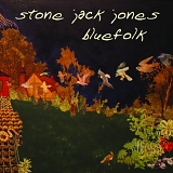 Stone Jack Jones - Bluefolk