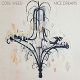 Coke Weed - Nice Dreams