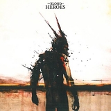 The Blood of Heroes - The Blood of Heroes