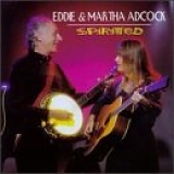 Eddie & Martha Adcock - Spirited