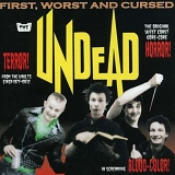 The Undead - First Worst & Cursed