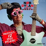 Nob Dylan & His Nobsoletes - 12 Positively Stiff Dylans!