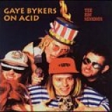 Gaye Bykers on Acid - The BBC Sessions