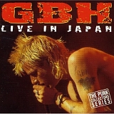 GBH - Live In Japan