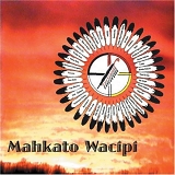 Mahkato Wacipi - Mahkato Wacipi