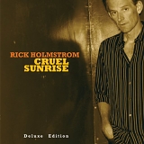 Rick Holmstrom - Cruel Sunrise