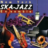 New York Ska-Jazz Ensemble - New York Ska-Jazz Ensemble