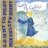 God is My Co-Pilot - Mir Shlufn Nisht