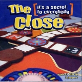 The Close - It's A Secret To Everybody