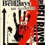 The BellRays - Raw Collection