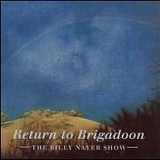 The Billy Nayer Show - Return To Brigadoon