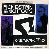 Rick Estrin And The Nightcats - One Wrong Turn