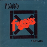 Misguided - Fuggets - 1981 to 1984