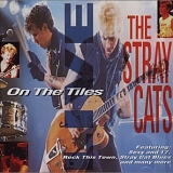 Stray Cats - On the Tiles
