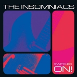 The Insomniacs - Switched On!