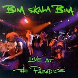 Bim Skala Bim - Live At The Paradise