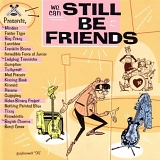 Various artists - We Can Still Be Friends