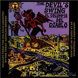 Various artists - The Devil's Swing: Ballads from the Big Bend Country of the Texas-Mexican Border