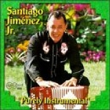 Santiago Jimenez Jr. - Purely Instrumental