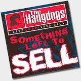 The Hangdogs - Something Left to Sell