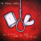 The Bloody Hollies - Who to Trust, Who to Kill, Who to Love