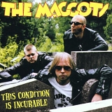 The Maggots - This Conditon Is Incurable