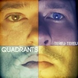 Tereu Tereu - Quadrants