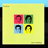 Swisher - Over Nothing