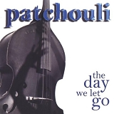 Patchouli - Day We Let Go