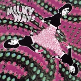 The Milky Ways - The Milky Ways