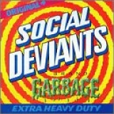 Social Deviants - Garbage