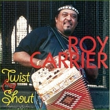Roy Carrier and the Night Rockers - Twist & Shout