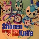 Shonen Knife - Brand New Knife