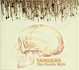 Tangiers - The Family Myth