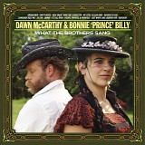 Dawn McCarthy & Bonnie "Prince" Billy - What The Brothers Sang