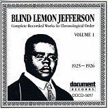 Blind Lemon Jefferson - Complete Recorded Works In Chronological Order: Volume 1 (1925-1926)