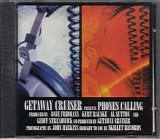 Getaway Cruiser - Phones Calling