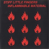 Stiff Little Fingers - Inflammable Material