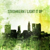 Stromkern - Light It Up