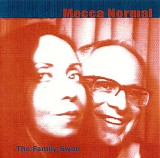 Mecca Normal - The Family Swan