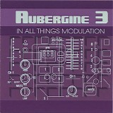 Aubergine 3 - In All Things Modulation