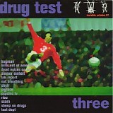 Various artists - Drug Test Three