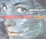 Smoke City - Underwater Love