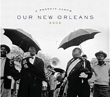 Various artists - Our New Orleans 2005, A Benefit Album
