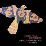 Oriental Sunshine - Dedicated To The Bird We Love