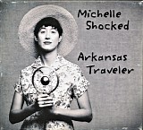 Michelle Shocked - Arkansas Travler