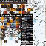 Various artists - Branches And Routes - A FatCat Records Compilation