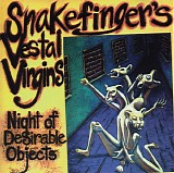 Snakefinger's Vestal Virgins - Night Of Desirable Objects