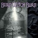 Burn Witch Burn - Burn Witch Burn