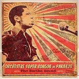 Le Super Borgou De Parakou - The Bariba Sound 1970-1976